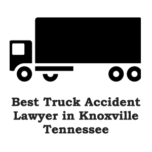 Best Truck Accident Lawyer in Knoxville Tennessee